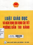 Luật giáo dục và nghị định quy định chi tiết hướng dẫn thi hành