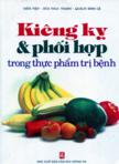 Kiêng kỵ và phối hợp trong thực phẩm trị bệnh