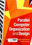 Parallel computer organization and design