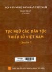 Tục ngữ các dân tộc thiểu số Việt Nam: Quyển 3