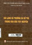 Già làng và trường ca - sử thi trong văn hóa Tây Nguyên