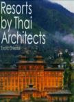 Resorts by Thai Architects: Exotic Oriental