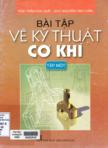 Bài tập vẽ kỹ thuật cơ khí : Tập I