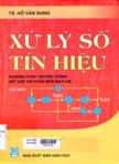 Xử lý số tín hiệu: Phương pháp truyền thống kết hợp với phần mềm Matlab - Tập 1