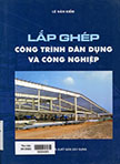 Lắp ghép công trình dân dụng và công nghiệp