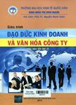 Giáo trình đạo đức kinh doanh và văn hóa công ty