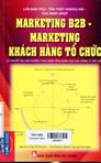 Marketing B2B - Marketing khách hàng tổ chức : Lý thuyết và tình huống ứng dụng của các công ty Việt Nam