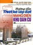 Hướng dẫn thiết kế - Lắp đặt mạng điện khu dân cư