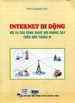 Internet di động hội tụ các công nghệ gói không dây trên nền thuần IP