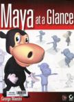 Maya at a glance (with 1CD-ROOM)