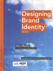 Designing brand identity : an essential guide for the entire branding team