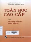 Toán học cao cấp . Tập 2 : Phép tính giải tích một biến số