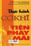 Thực hành cơ khí tiện - phay - mài