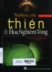 Nghiên cứu Thiền & Hoa Nghiêm Tông