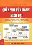 Quản trị vận hành hiện đại: Quản trị sản xuất và dịch vụ: Lý thuyết và tình huống thực hành ứng dụng của các công ty Việt Nam