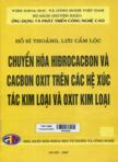 Chuyển hóa Hiđrocacbon và Cacbon oxit trên các hệ xúc tác kim loại và oxit kim loại