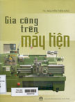 Gia công trên máy tiện