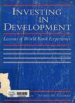 Investing in Development : Lessons of World Bank Experience