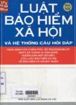 Luật Bảo hiểm xã hội và hệ thống câu hỏi đáp