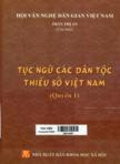 Tục ngữ các dân tộc thiểu số Việt Nam: Quyển 1