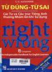 Từ đúng từ sai (các từ và cấu trúc tiếng Anh thường nhầm lẫn khi sử dụng)