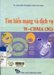 Tìm hiểu mạng và dịch vụ W - CDMA ( 3G)