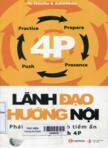 Lãnh đạo hướng nội: Phát huy thế mạnh tiềm ẩn nhờ Quy trình 4P