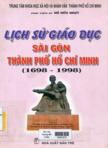 Lịch sử giáo dục Sài Gòn - Thành phố Hồ Chí Minh (1698 - 1998)