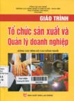 Giáo trình tổ chức sản xuất và quản lý doanh nghiệp