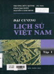 Đại cương lịch sử Việt nam: T1 (Từ thời nguyên thủy đến năm 1858)