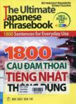 1800 câu đàm thoại tiếng Nhật thông dụng (Kèm 1 CD)