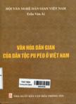 Văn hóa dân gian của dân tộc Pu Péo ở Việt Nam
