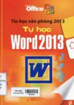 Tự học Word 2013: Tin học văn phòng 2013
