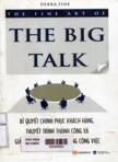 The fine art of the big talk: Bí quyết chinh phục khách hàng, thuyết trình thành công và giải quyết mâu thuẫn trong công việc