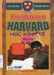 Em phải đến Harvard học kinh tế: T1