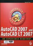 AutoCAD 2007 and AutoCAD LT 2007: No Experience Required