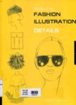 Essential fashion illustration: Details