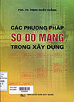 Các phương pháp sơ đồ mạng trong xây dựng