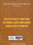 Truyền thuyết dân gian về những cuộc khởi nghĩa chống Pháp ở Nam Bộ (1858 - 1918)