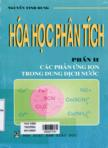 Hóa học phân tích. Phần 2: Các phản ứng ion trong dung dịch nước