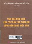 Văn hóa mưu sinh của các dân tộc thiểu số vùng Đông bắc Việt Nam