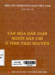 Văn hóa dân gian người Sán Chí ở tỉnh Thái Nguyên