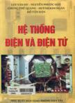 Hệ thống điện và điện tử : Cẩm nang bảo trì và sửa chữa hệ thống điện và điện tử trên các loại xe cơ giới, vận tải