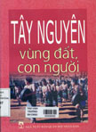 Tây nguyên - vùng đất, con người