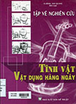 Tập vẽ nghiên cứu tĩnh vật, vật dụng hàng ngày