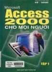 Microsoft Access 2000 cho mọi người : tập I