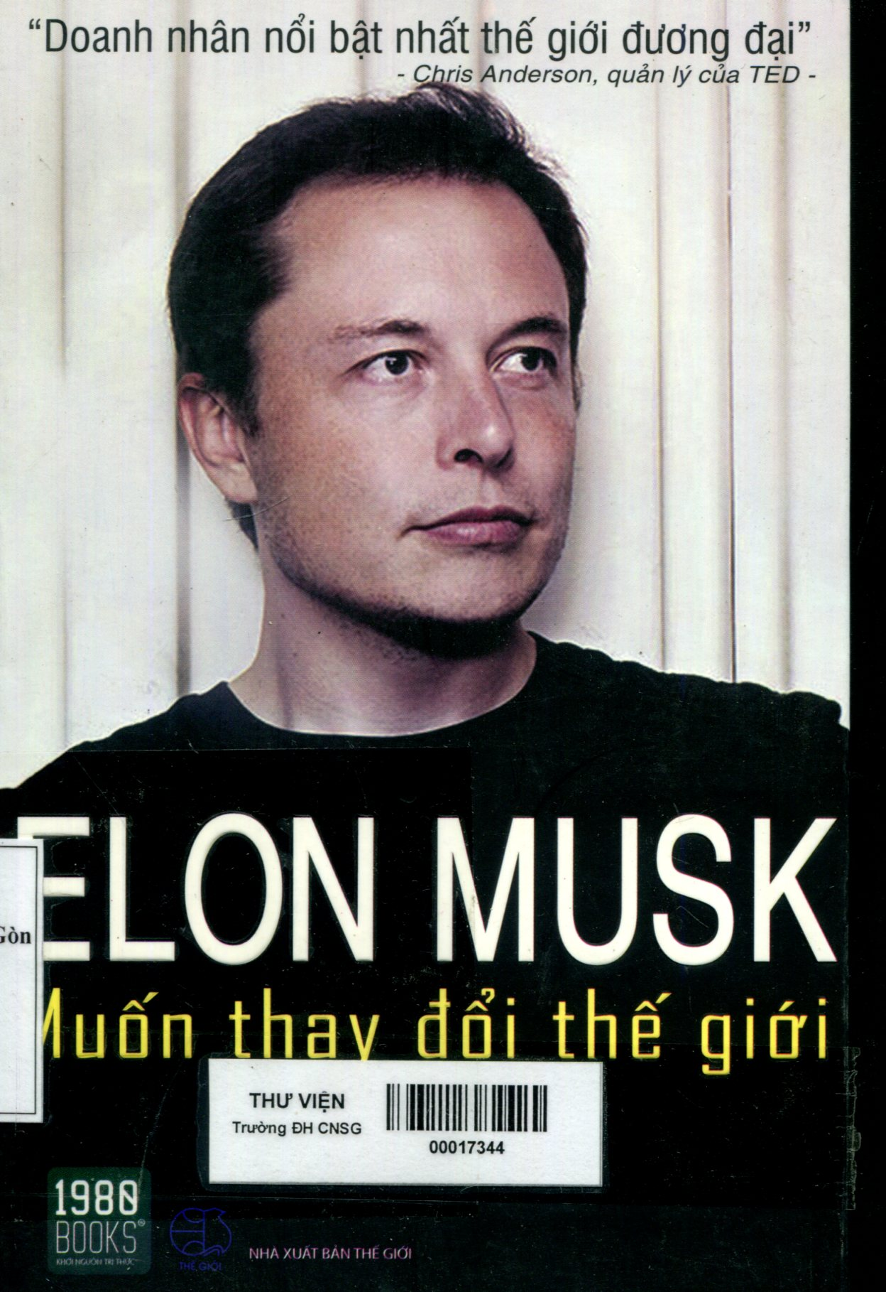 Elon Musk - Muốn thay đổi thế giới