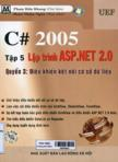 C# 2005: T5 - Lập trình ASP.NET 2.0 - Quyển 3: Điều khiển kết nối cơ sở dữ liệu (Kèm 1 CD)