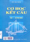 Cơ học kết cấu : tập I : Hệ tĩnh định