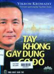 Tay không gây dựng cơ đồ